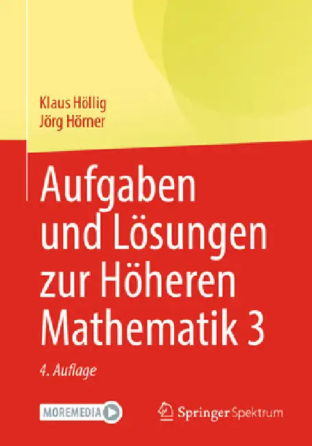 Aufgaben Und Lösungen Zur Höheren Mathematik 3 by Klaus Höllig