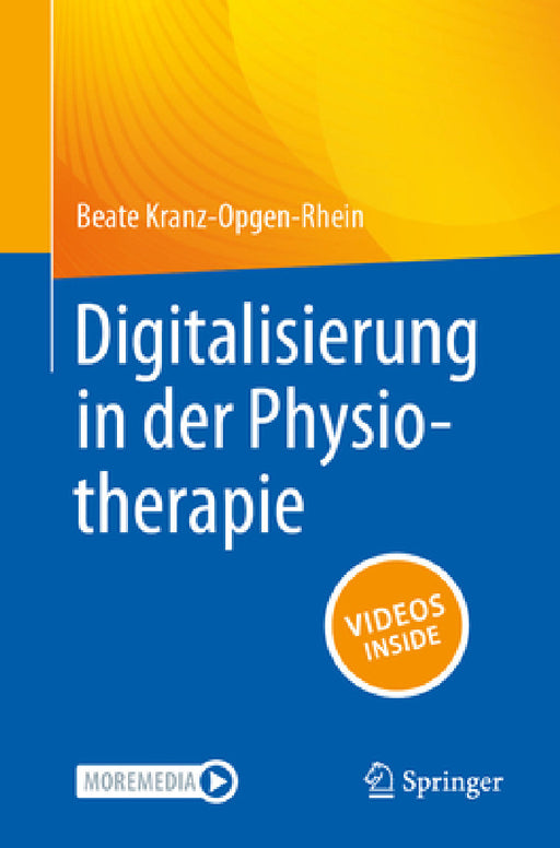 Digitalisierung in Der Physiotherapie by Beate Kranz-Opgen-Rhein, Remo Laschet