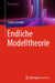 Endliche Modelltheorie by Stefan Geschke