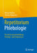 Repetitorium Phlebologie: Für Die Zusatzweiterbildung - Prüfungs- Und Praxiswissen by Helmut Nüllen, Thomas Noppeney