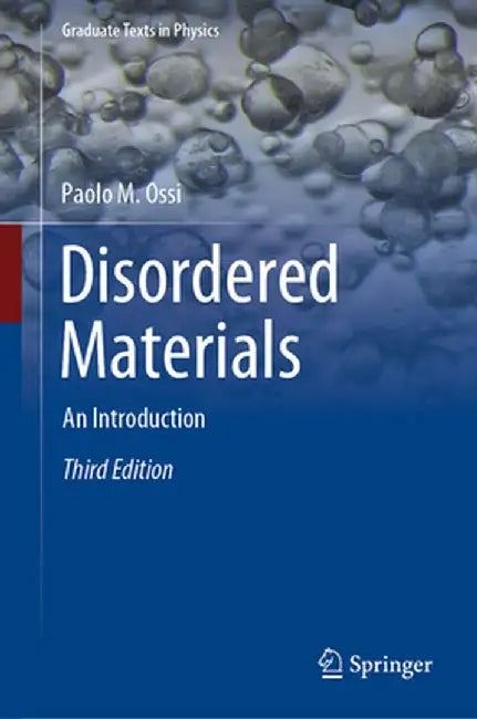 Disordered Materials: An Introduction by Ossi, Paolo M.