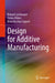 Design for Additive Manufacturing by Roland Lachmayer