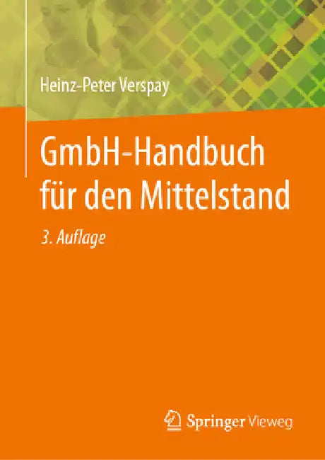 Gmbh-Handbuch Für Den Mittelstand by Heinz-Peter Verspay
