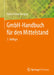 Gmbh-Handbuch Für Den Mittelstand by Heinz-Peter Verspay