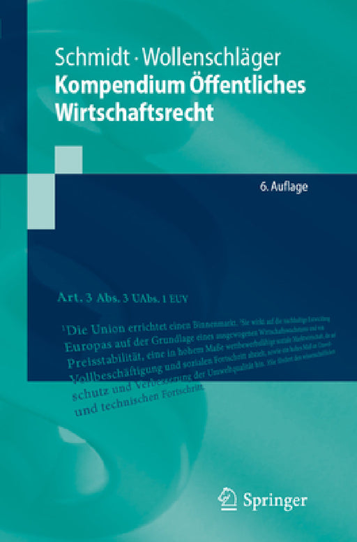 Kompendium Öffentliches Wirtschaftsrecht by Reiner Schmidt, Ferdinand Wollenschläger