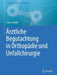 Ärztliche Begutachtung in Orthopädie Und Unfallchirurgie by Elmar Ludolph