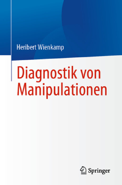 Diagnostik Von Manipulationen by Heribert Wienkamp