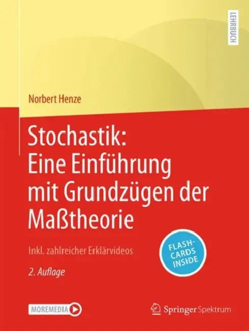 Stochastik: Eine Einführung Mit Grundzügen Der Maßtheorie: Inkl. Zahlreicher Erklärvideos by Norbert Henze