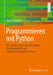Programmieren Mit Python: Eine Einführung in Die Prozedurale, Objektorientierte Und Funktionale Programmierung by Tobias Häberlein