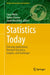 Statistics Today: Everyday Applications, Research Questions, Insights, and Challenges by Claus Weihs