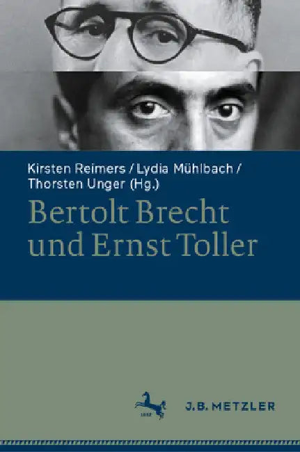 Bertolt Brecht Und Ernst Toller by Kirsten Reimers