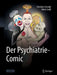 Der Psychiatrie-Comic by Christine Goerigk