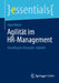 Agilität Im Hr-Management: Grundlagen, Konzepte, Impulse by Anja Mücke