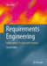 Requirements Engineering: Fundamentals, Principles, and Techniques by Klaus Pohl