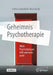 Geheimnis Psychotherapie: Wem Psychotherapie Hilft Und Wem Nicht by Golsabahi-Broclawski, Solmaz