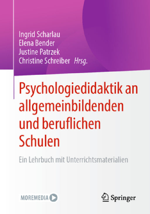 Psychologiedidaktik an Allgemeinbildenden Und Beruflichen Schulen: Ein Lehrbuch Mit Unterrichtsmaterialien by Ingrid Scharlau, Elena Bender, Justine Patrzek