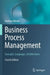 Business Process Management: Concepts, Languages, Architectures by Mathias Weske