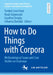 How to Do Things with Corpora: Methodological Issues and Case Studies on Grammar by Torsten Leuschner