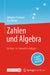 Zahlen Und Algebra: Ein Kurs Im Lehramtsstudium by Johanna Frischauf