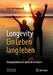 Longevity: Ein Leben Lang Leben: Energiepotenziale Optimal Einsetzen by Von Kunhardt, Gert