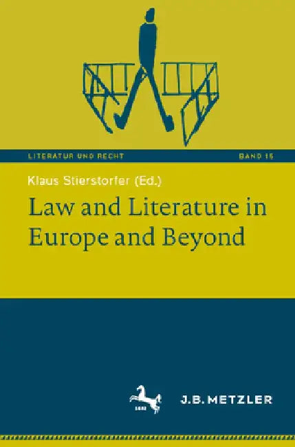 Law and Literature in Europe and Beyond by Klaus Stierstorfer