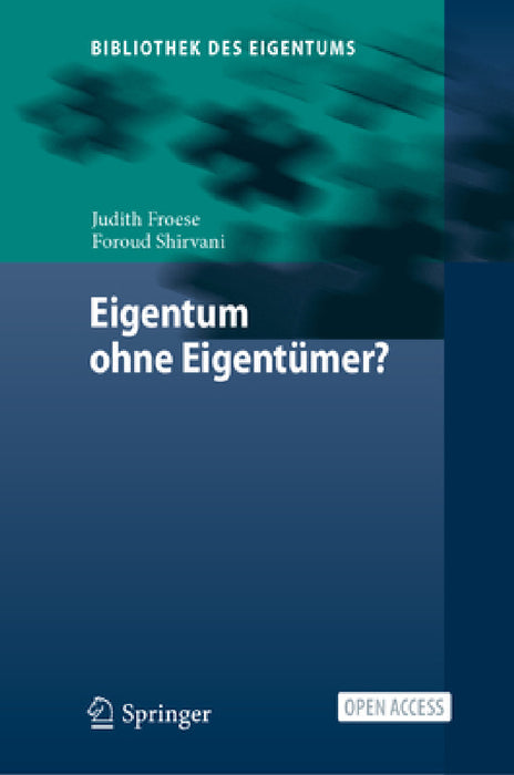 Eigentum Ohne Eigentümer? by Judith Froese, Foroud Shirvani