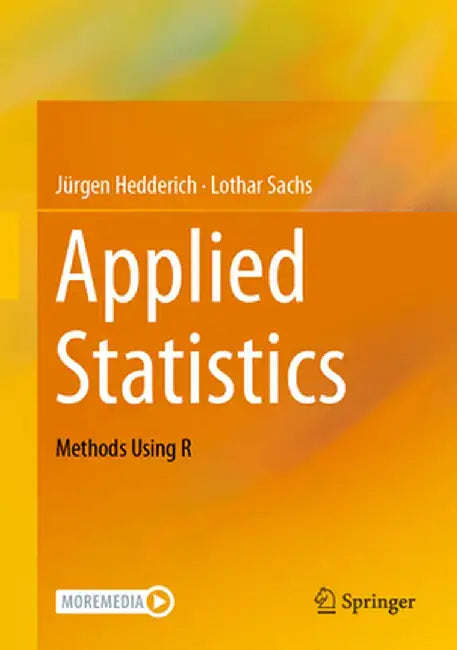 Applied Statistics: Methods Using R by Jürgen Hedderich