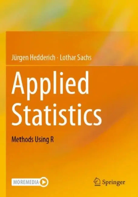 Applied Statistics: Methods Using R by Jürgen Hedderich