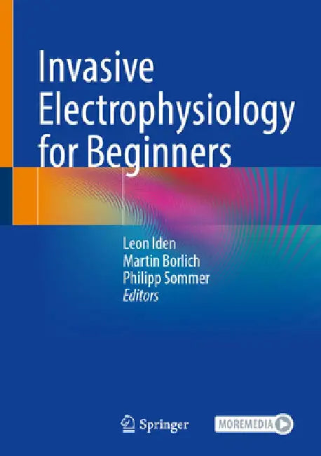 Invasive Electrophysiology for Beginners by Leon Iden