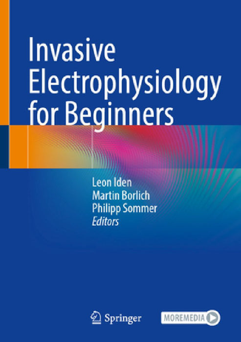 Invasive Electrophysiology for Beginners by Leon Iden