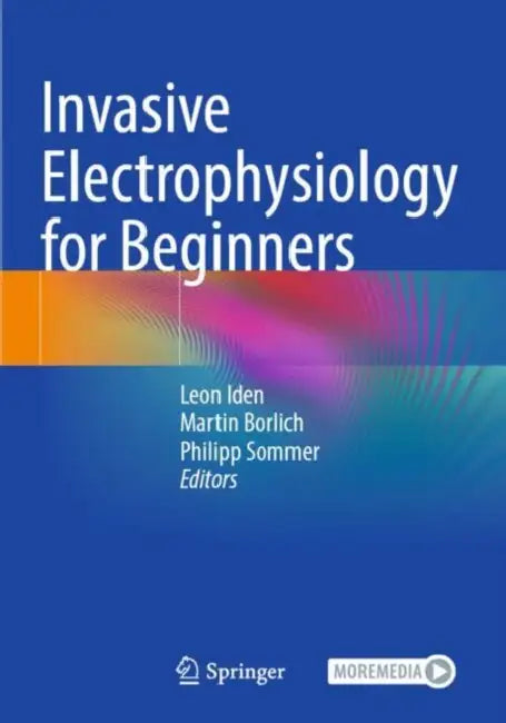Invasive Electrophysiology for Beginners by Leon Iden