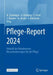 Pflege-Report 2024: Ankunft Der Babyboomer: Herausforderungen Für Die Pflege by Antje Schwinger, Adelheid Kuhlmey, Stefan Greß