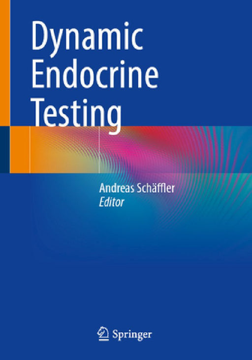 Dynamic Endocrine Testing by Andreas Schäffler