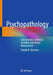 Psychopathology: Characteristics of Mental Disorders and Clinical Neuroscience by Friedel M. Reischies