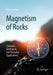 Magnetism of Rocks: Concepts, Geological, and Everyday Applications by Michael Urbat