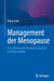 Management Der Menopause: Ein Medizinisches Kochbuch Rund Um Die Wechseljahre by Petra Stute
