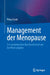 Management Der Menopause: Ein Medizinisches Kochbuch Rund Um Die Wechseljahre by Petra Stute
