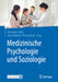 Medizinische Psychologie Und Soziologie by Hermann Faller, Anja Mehnert-Theuerkauf, Barbara Brendel