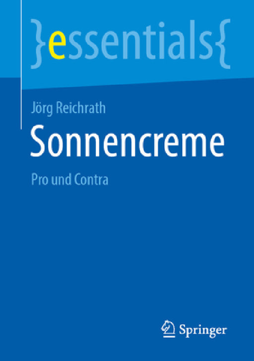 Sonnencreme: Pro Und Contra by Jörg Reichrath