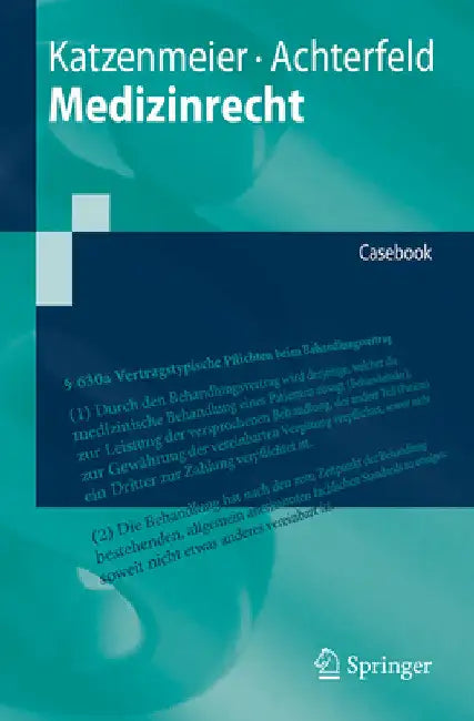 Medizinrecht: Casebook by Christian Katzenmeier