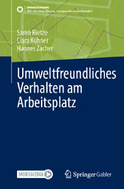 Umweltfreundliches Verhalten Am Arbeitsplatz: Ökologisch Nachhaltige Organisationen Gestalten by Sarah Rietze