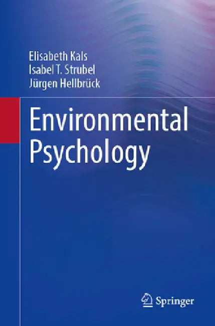 Environmental Psychology by Elisabeth Kals