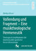 Vollendung Und Fragment - Eine Musiktheologische Hermeneutik: Theologische Implikationen Der Intertextualität Geistlicher Konzertdramaturgie by Mathias Kissel