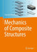 Mechanics of Composite Structures by Christian Mittelstedt