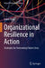 Organizational Resilience in Action: Strategies for Overcoming Future Crises by Achim Röhe