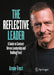 The Reflective Leader: A Guide to Context-Driven Leadership and Building Trust by Armin Trost
