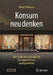 Konsum Neu Denken: Wie Sie Die Kontrolle Über Ihr Konsumverhalten Zurückgewinnen by Hoffmann, Oliver