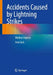 Accidents Caused by Lightning Strikes: Medical Aspects by Fred Zack