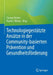 Technologiegestützte Ansätze in Der Community-Basierten Prävention Und Gesundheitsförderung by Florian Fischer, Kamil J. Wrona