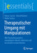 Therapeutischer Umgang Mit Manipulationen: Wie Psychotherapeuten Manipulative Muster Erkennen Und Konstruktiv Nutzen Können by Rainer Sachse, Bernd Kuderer, Meike Sachse
